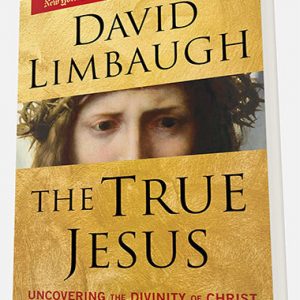David Limbaugh - The True Jesus