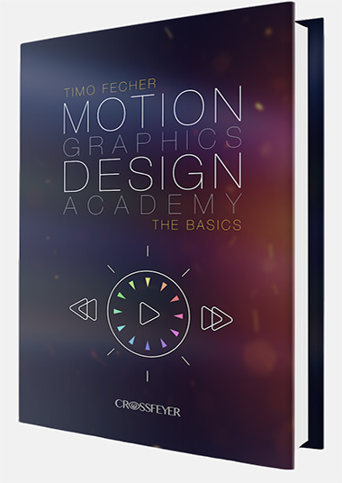 Timo Fecher - Motion Graphics Design Academy. The Basics
