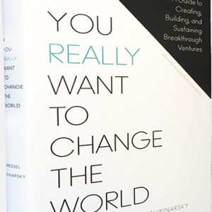 H. Kressel, N. Winarsky - You really Want to Change the World